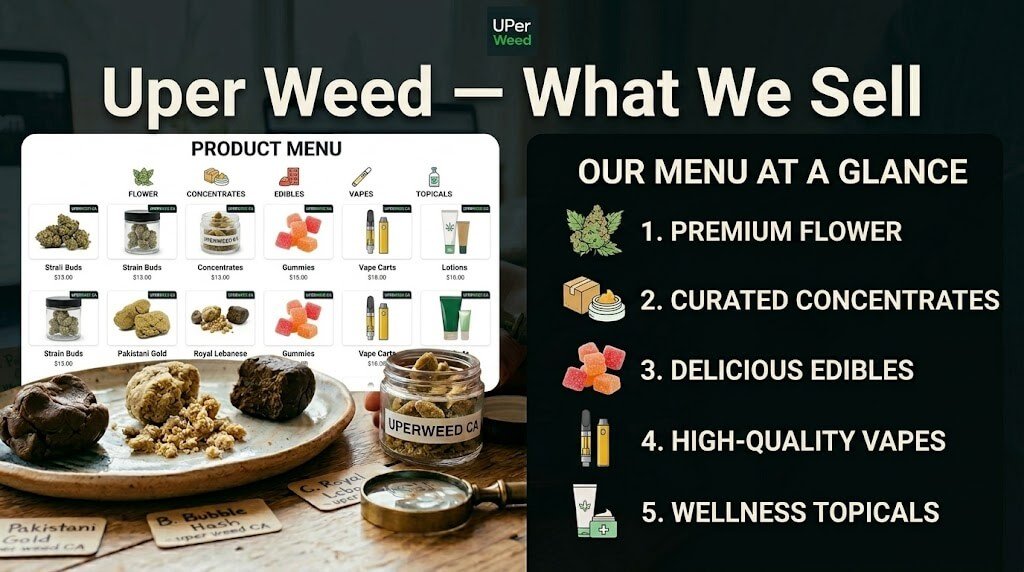 Uper Weed sells what