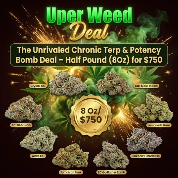The Unrivaled Chronic Terp & Potency Bomb Deal – Half Pound ( 8Oz ) for $750