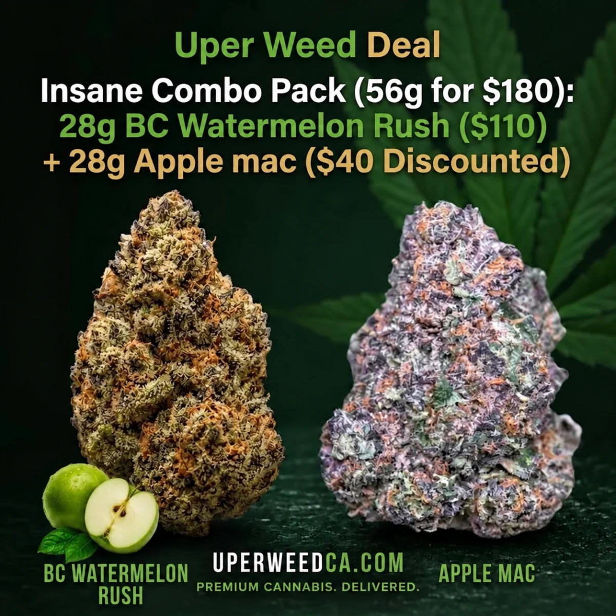 Insane Combo Pack (56g for $180): 28g BC Watermelon Rush ($110) + 28g Apple MAC ($40 Discounted) photo 1
