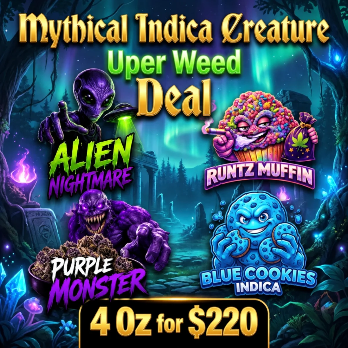 Mythical Indica Creature Quartet Deal: 4 Oz for $220 photo 1