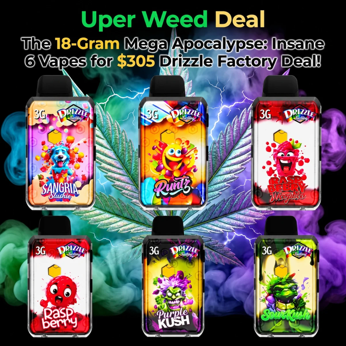 The 18-Gram Mega Apocalypse: Insane 6-Pack of 3g Vapes for $305 Drizzle Factory Deal! photo 1