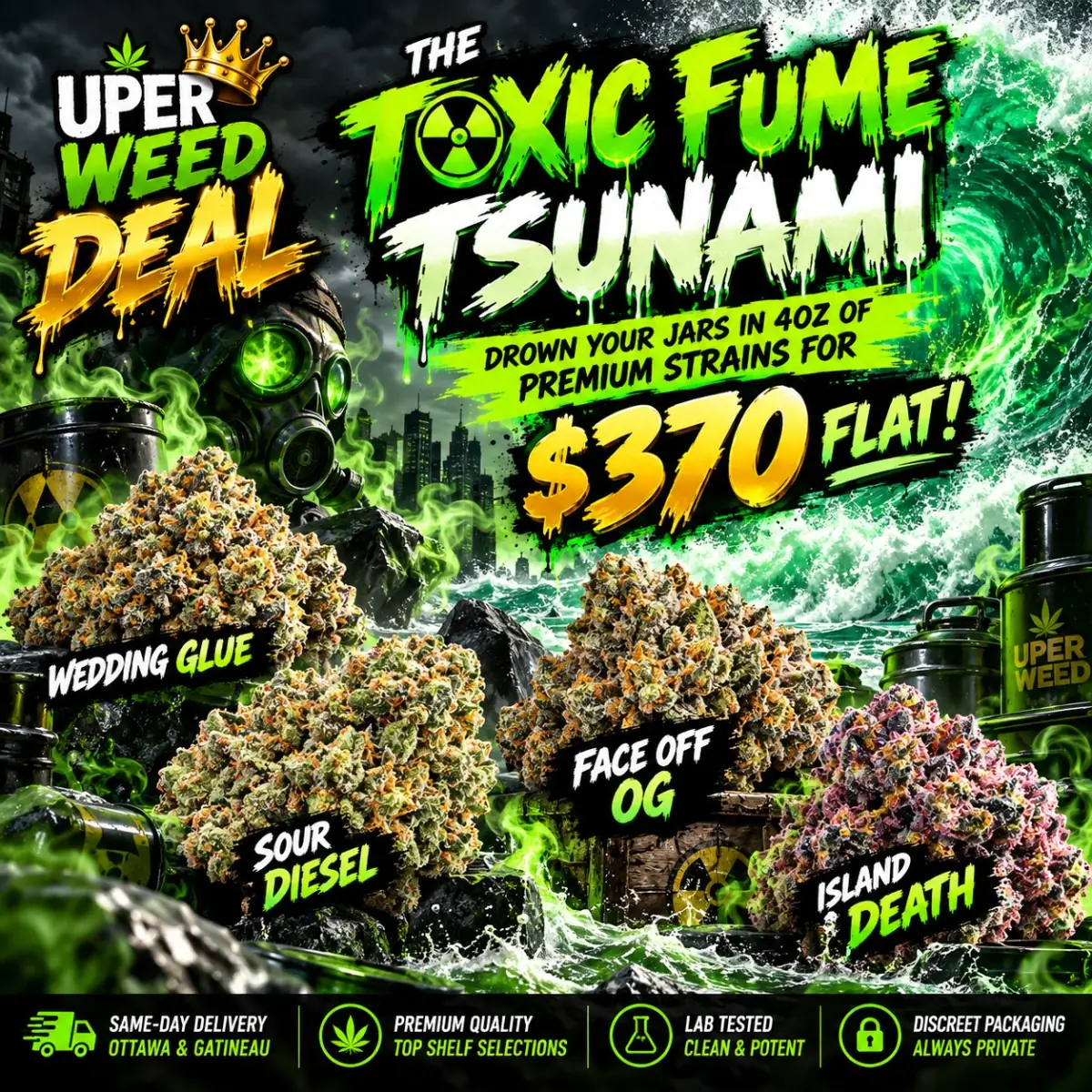 THE TOXIC FUME TSUNAMI: Drown Your Jars in 4oz of Premium Strains for $370 Flat! photo 1